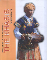 The Dwellers of the High Hills - The Khasis of Meghalaya